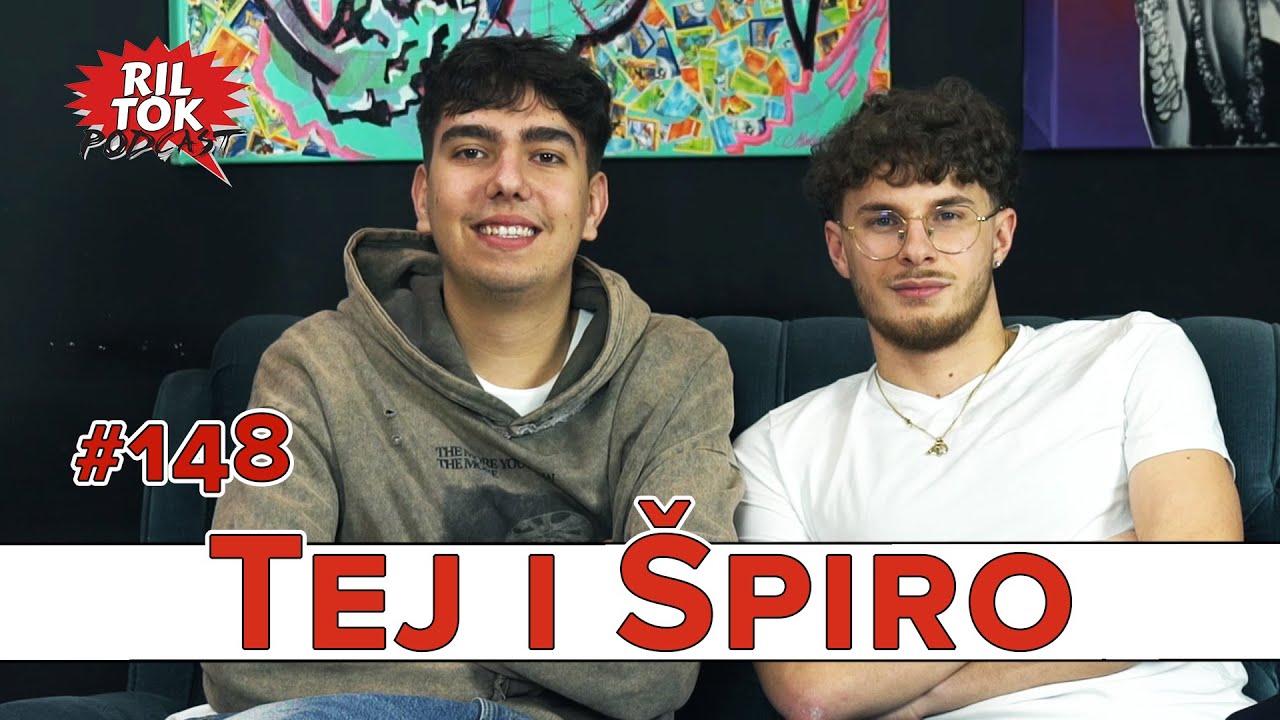 Ril Tok Podcast #148  -  TEJ I ŠPIRO