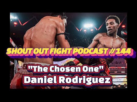 SHOUT OUT FIGHT PODCAST #144 "A champion of champions - Daniel Rodriguez!" #yyc #muaythai