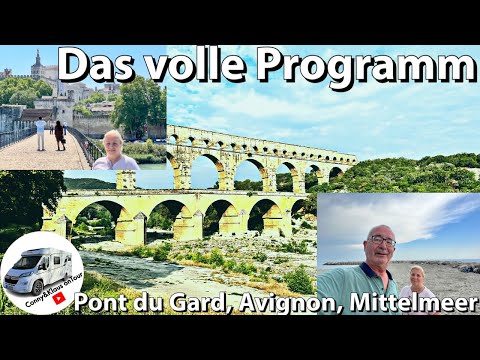 #119 das volle Programm, Pont du Gard, Avignon, Saint Marie de la Mer