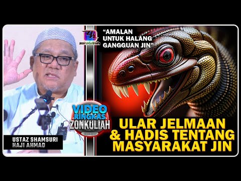 TAZKIRAH : Rahsia Alam Jin & Panduan Hadis Menghalang Gangguan Jin - Ustaz Shamsuri Ahmad