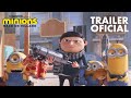 Minions Nace Un Villano Trailer 2 Oficial Universal Pictures HD