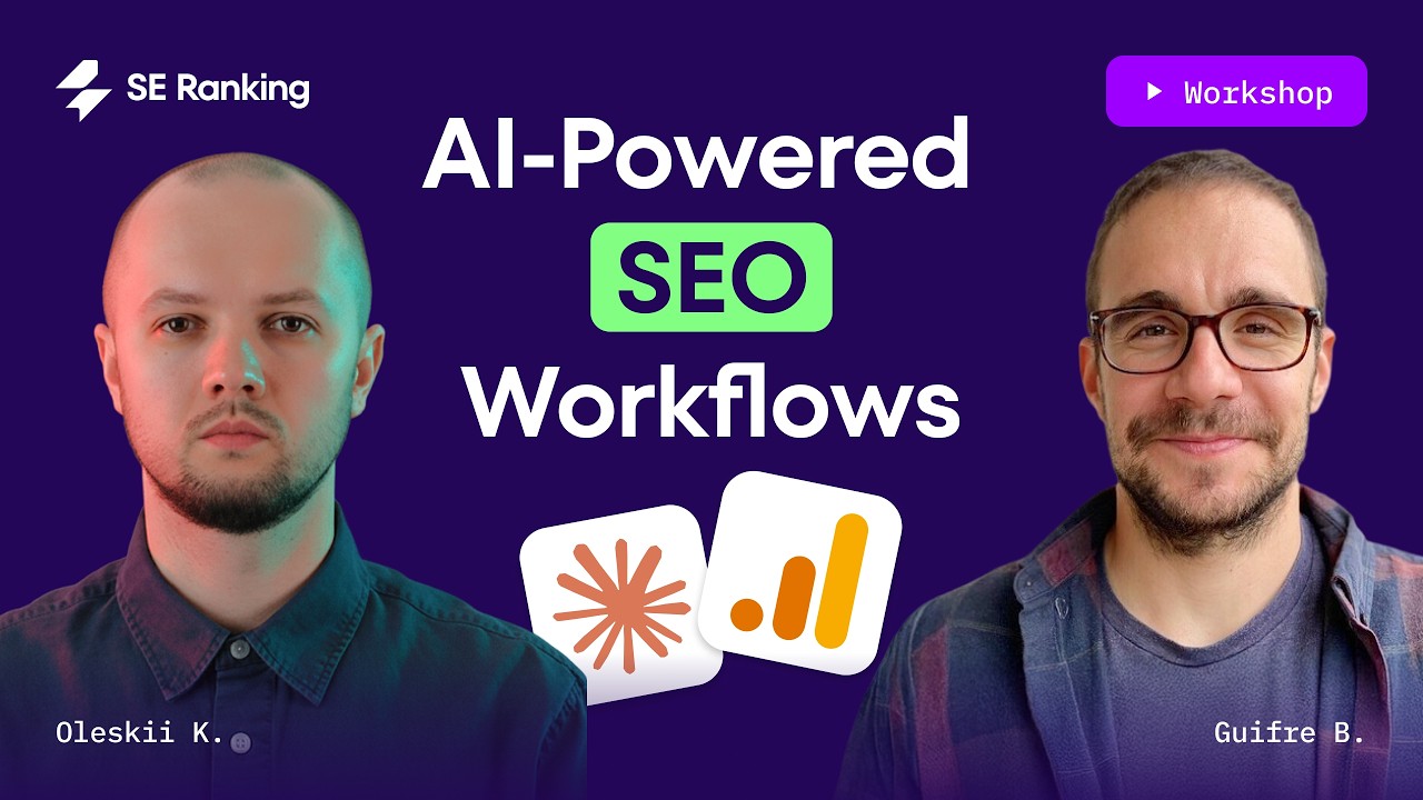 From data to action: building automated SEO workflows with MCP and GA4, an SE Ranking live workshop with Guifré Ballester and Oleksii Khoroshun