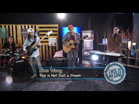 This is My Song Season 2 || JIMS WONG - THIS IS NOT JUST A DREAM