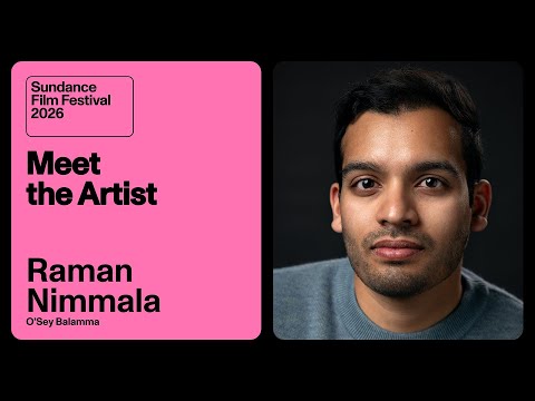 Meet the Artist 2026: Raman Nimmala on “O’Sey Balamma”