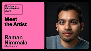 Meet the Artist 2026: Raman Nimmala on “O’Sey Balamma”