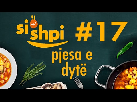 Si n'shpi Emisioni 17 - Pjesa e Dytë - Teuta Kurti