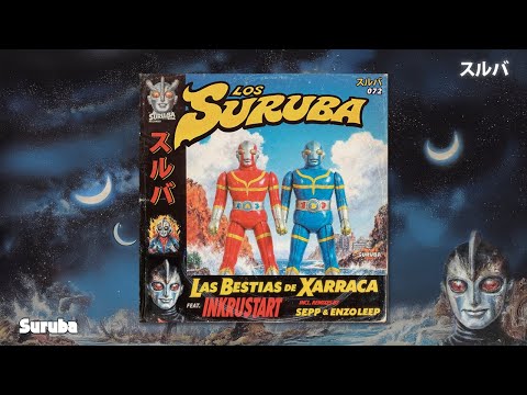 SURUBA072. Los Suruba - Las Bestias de Xarraca (Original mix)