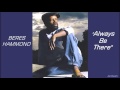 Beres Hammond   Always Be There Right Time riddim