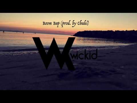 Wickid - Boom Bap (prod. by Chuki)