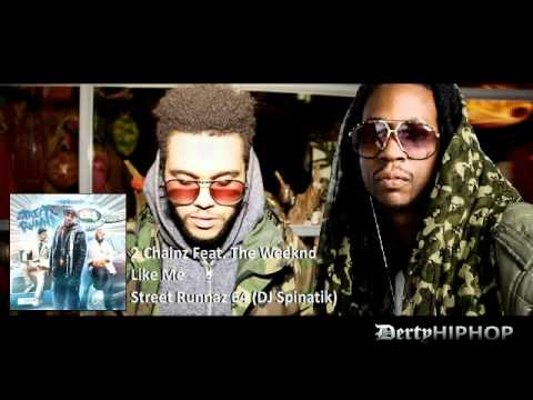 2 Chainz (Tity Boi) Feat The Weeknd - Like Me (2012)