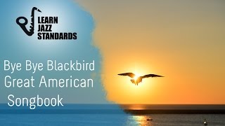 Bye Bye Blackbird (Play-Along)