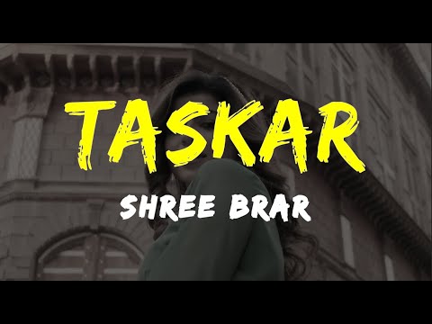 Taskar - Official Video | Shree Brar | LYRICS