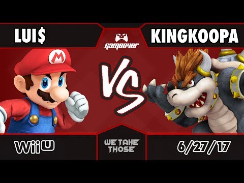 We Take Those #51: Lui$ (Mario) vs King Koopa (Bowser) - Grand Finals | SSB4