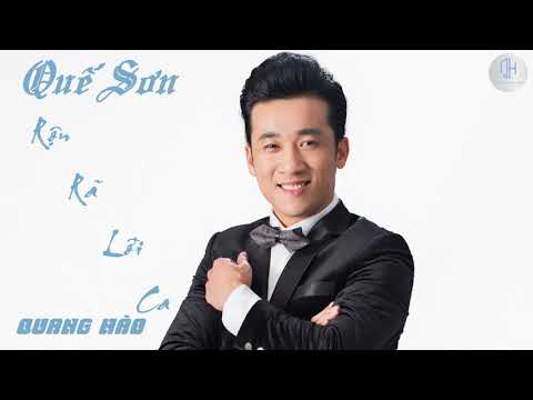 Quế Sơn rộn rã lời ca - Quang Hào