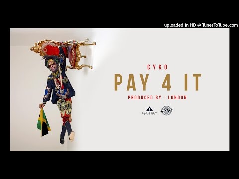 8. Cyko - Pay 4 It (Prod By London)