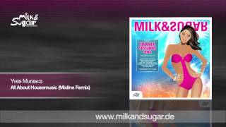 Yves Murasca - All About Housemusic (Mixline Remix) - Preview