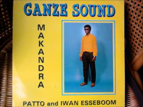 GANZE-SOUND PATTO and IWAN ESSEBOOM surinaams   MAKANDRA