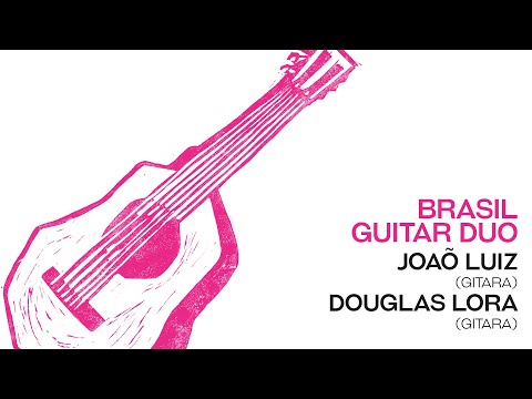 Brasil Guitar Duo: Egberto Gismonti - 7 Anéis