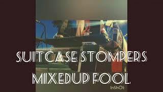 Suitcase Stompers- All Mixed Up