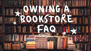 Owning A Bookstore FAQ's