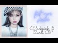 Blackpink (블랙핑크) ft Cardi B - Bet You Wanna (Karaoke)