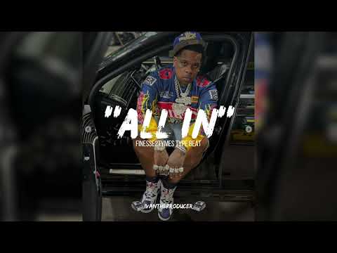 (FREE) Finesse2Tymes Type Beat 2025 “All In”