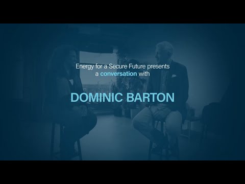 Video Production | Acart Communications: Energy for a Secure Future with Dominic Barton