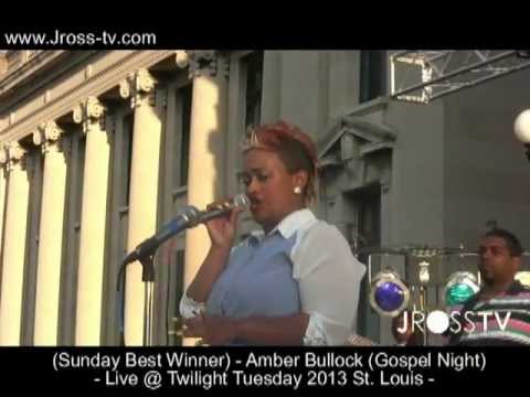 James Ross @ (Sunday Best)  Amber Bullock - Live @ Twilight Tuesday (St. Louis) www.Jross-tv.com