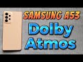Dolby Atmos for Samsung Galaxy A53 5G phone equalizer settings