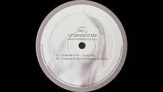 Tim J - Understand Me (Paul Hazendonk Remix)