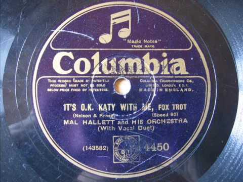 Mal Hallett Orchestra - It's OK Katy with me