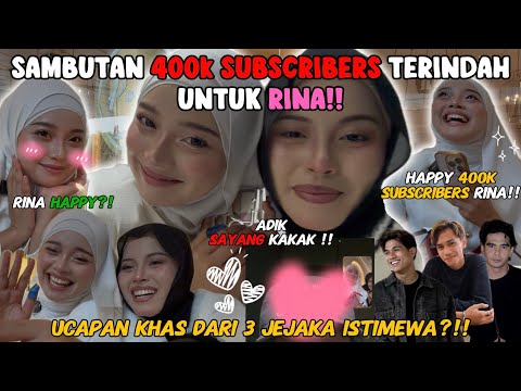 SAMBUTAN 400K TERINDAH UNTUK RINA❗️UCAPAN MANIS 3 JEJAKA❗️