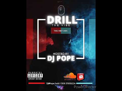 MIXTAPE🔥-DRIL-🙏 THE- 🎃VIBE🔒 by DJ POPE🙏🙏