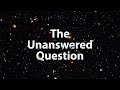 Charles Ives - The Unanswered Question