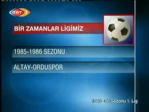 1985 - 1986 Sezonu | Altay 3 0 Orduspor
