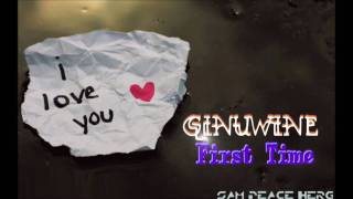 Ginuwine - First Time (Remix)