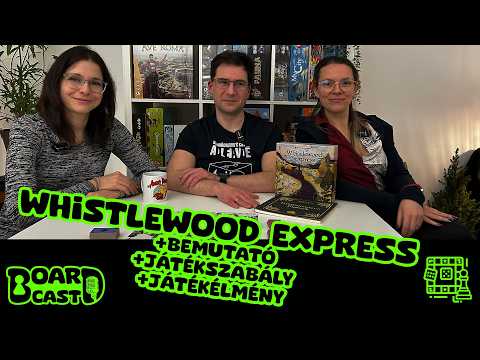 VONATOS PÁRBAJ ÉS KÖZÖS ÉPÍTKEZÉS! – Whistlewood Express bemutató - BoardCast - S02E18 - BoardCast
