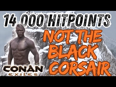 This Thrall is a Tank! Not the Black Corsair! - Conan Exiles 