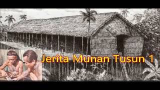 Download lagu Jerita Munan Tusun 1 mp3