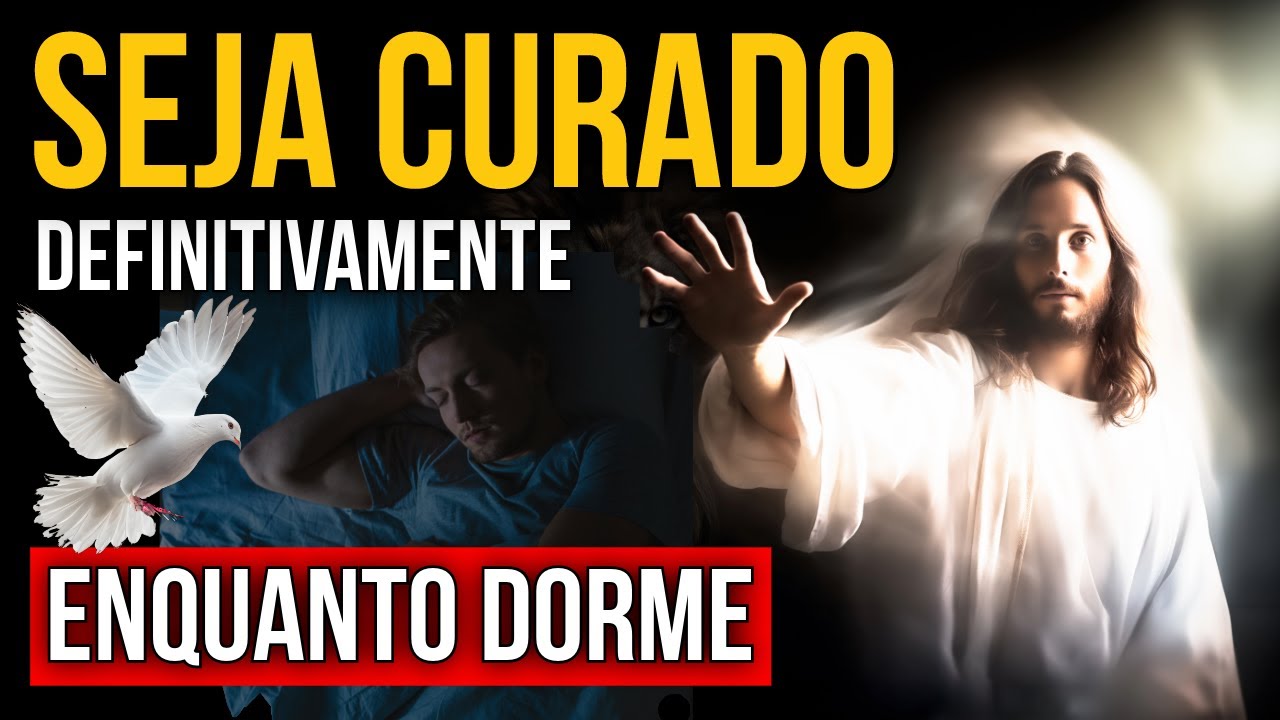 PODEROSA ORAÇÃO DE CURA DEFINITIVA DURANTE O SONO