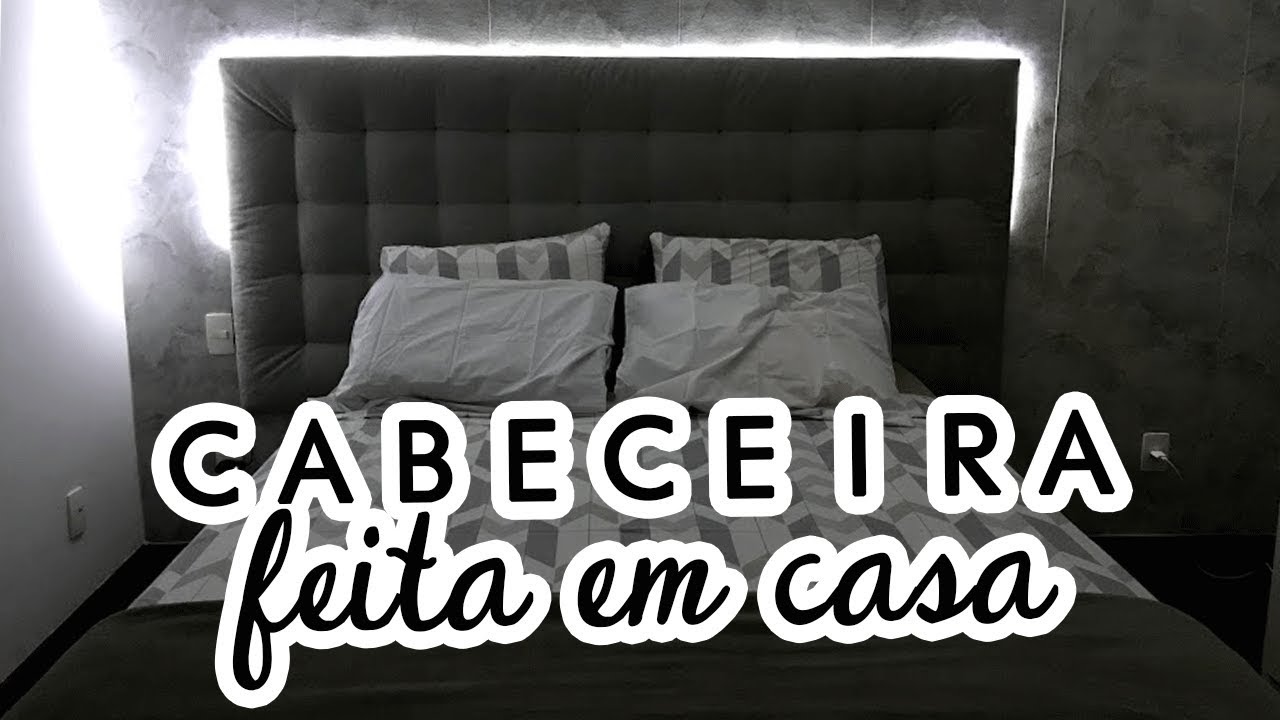 Como fazer cabeceira linda em casa gastando pouco