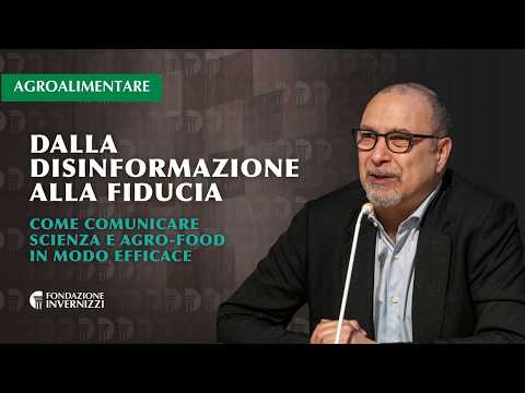 Dalla disinformazione alla fiducia: come comunicare scienza e agro-food