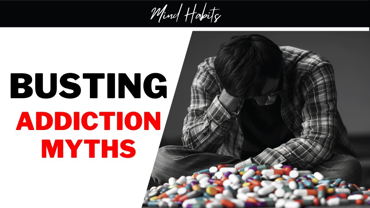 Myths about Addiction that will Surprise You