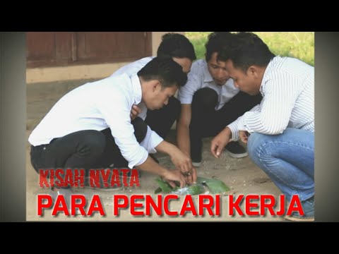 para-pencari-kerja-kisah-nyata-episode-1