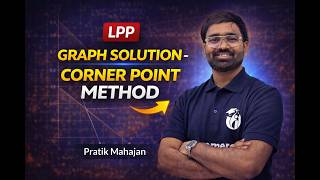 Maharashtra Board | LPP Graph Solution – Corner Point Method | Pratik Mahajan