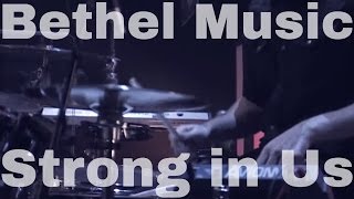 Bethel Music - Strong in Us - Drum Cam