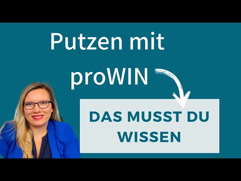Putzen mit proWIN - Das musst du wissen
