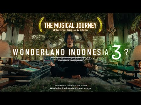 The Musical Journey of WONDERLAND INDONESIA by Alffy Rev