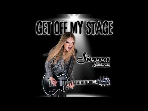 Get Off My Stage - Sierra Levesque