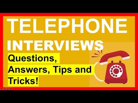 TELEPHONE INTERVIEW QUESTIONS, Answers & TIPS!